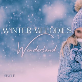 Winter Melodies Wonderland: Single