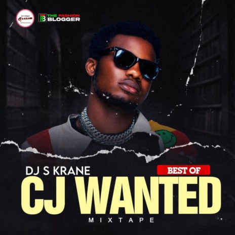 Best Of CJ Wanted ft. DJ S Krane | Boomplay Music