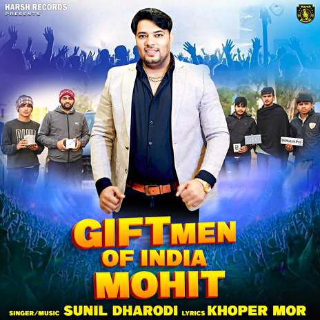 Gift Men Of India Mohit ft. khoper Mor | Boomplay Music