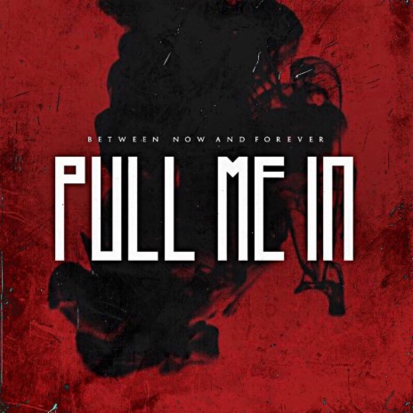 Pull Me In | Boomplay Music