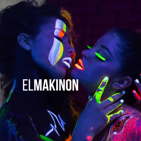 EL MAKINON | Boomplay Music