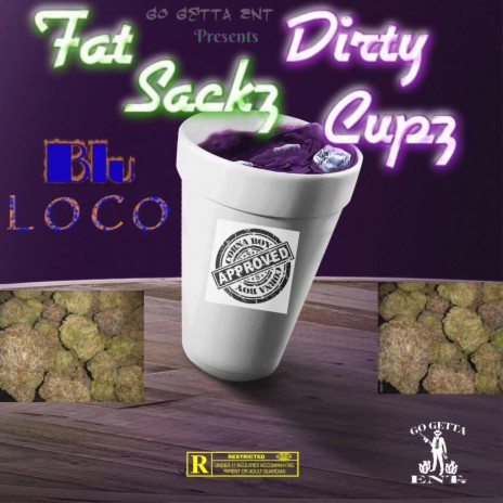 Fat Sackz Dirty Cupz | Boomplay Music