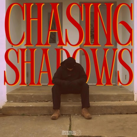 CHASING SHADOWS | Boomplay Music