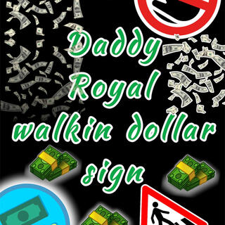 Walkin dollar sign