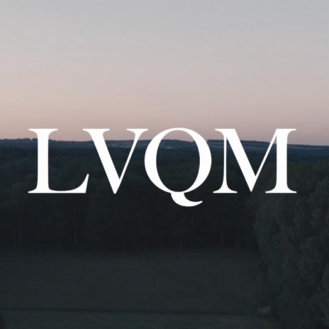 LVQM | Boomplay Music