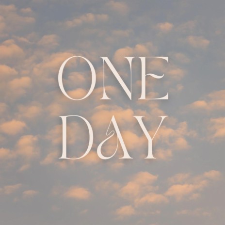 One Day | Boomplay Music