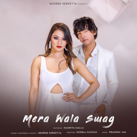 Mera Wala Swag | Boomplay Music