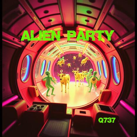 Alien Party | Boomplay Music