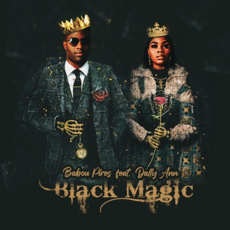 Black Magic ft. Dally Ann | Boomplay Music