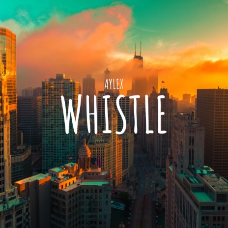 WHISTLE | Boomplay Music