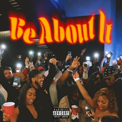 Be About It ft. Emmitt Dupree & NovTheZoner | Boomplay Music