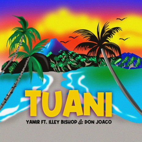 Tuani ft. Don Joaco & Illey Bishop | Boomplay Music