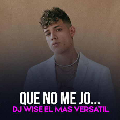 Que No Me Jo | Boomplay Music