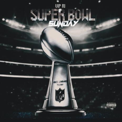 Super Bowl Sunday | Boomplay Music