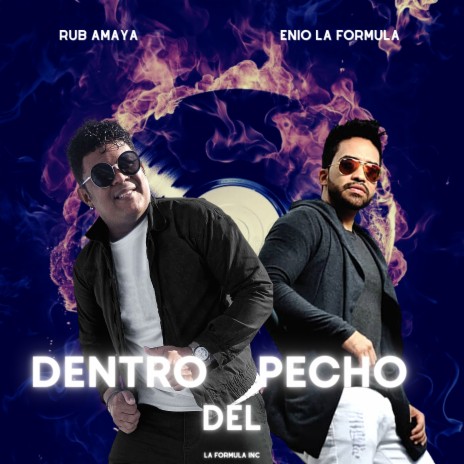 Dentro del Pecho ft. Enio La Formula | Boomplay Music