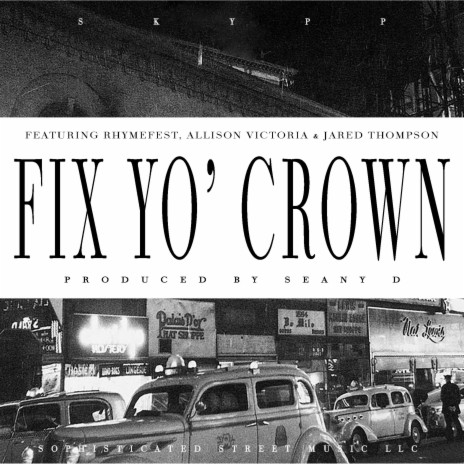 Fix Yo' Crown (Radio Edit) ft. Rhymefest, Allison Victoria & Jared Thompson