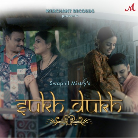 Sukh Dukh ft. Anweshaa | Boomplay Music