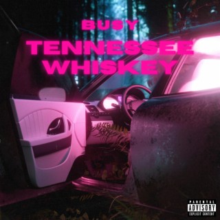 Tennessee Whiskey lyrics | Boomplay Music