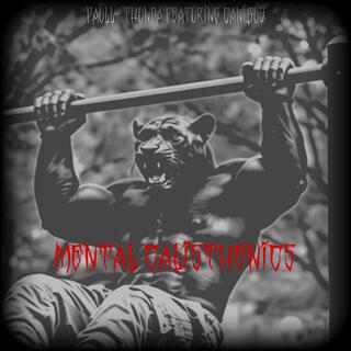 Mental calisthenics (feat. Canibus)