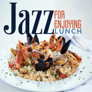 Jazz for Enjoying Lunch