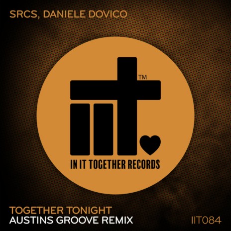 Together Tonight (Austins Groove Extended Remix) ft. Daniele Dovico & Austins Groove