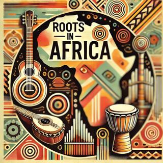 Roots In Africa