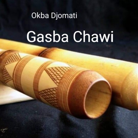 Gasba Chawi | Boomplay Music