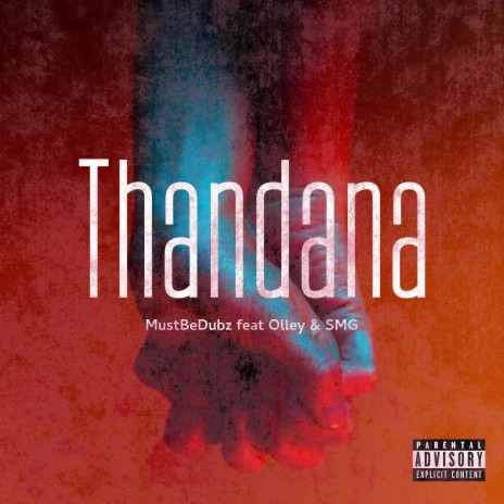 Thandana ft. Olley & SMG | Boomplay Music