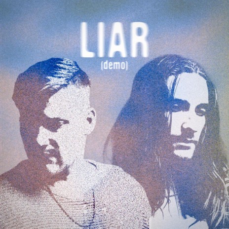 Liar (demo) | Boomplay Music
