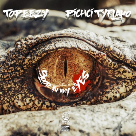Blood In My Eyes ft. RichCityFlako | Boomplay Music