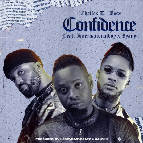 Confidence ft. Iyanya & InternationalBoy | Boomplay Music