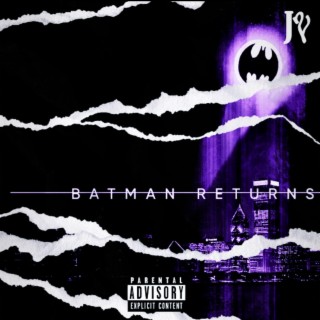 Batman Returns lyrics | Boomplay Music