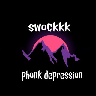 Phonk Depression