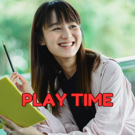 Play Time | Boomplay Music