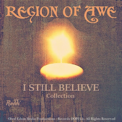 ALL I NEED IS YOU, JESUS (Region Of Awe) [I STILL BELIEVE COLLECTION ALBUM]