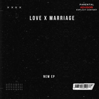 Love x Marriage