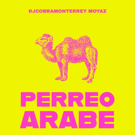 PERREO ARABE ft. Moyaz | Boomplay Music