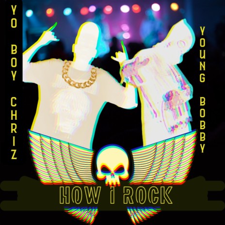 How I Rock ft. Young Bobby | Boomplay Music