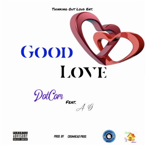 Good Love ft. A O | Boomplay Music