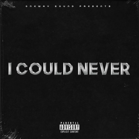 I could never | Boomplay Music