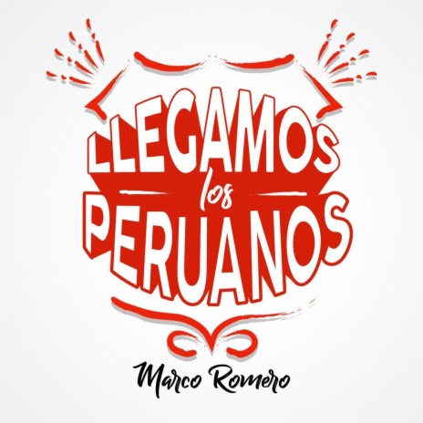 Llegamos los Peruanos | Boomplay Music