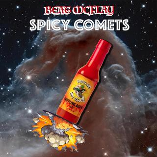 SPICY COMETS