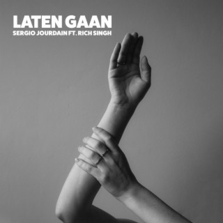 Laten Gaan ft. Rich Singh lyrics | Boomplay Music