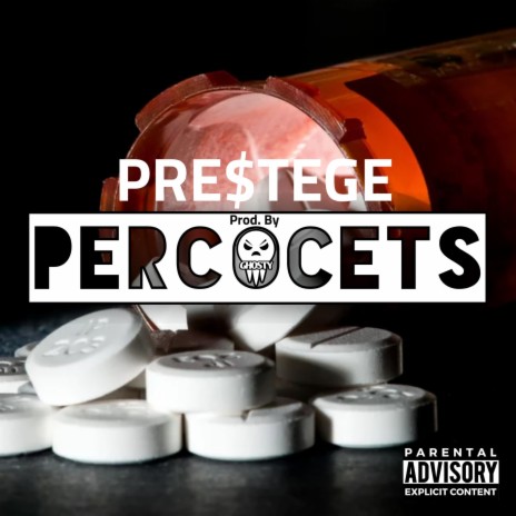 Percocets ft. Pre$tege | Boomplay Music