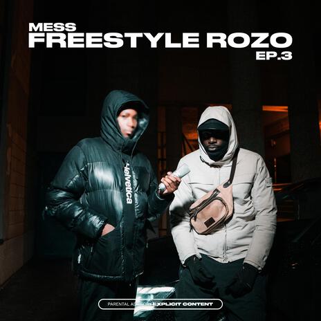 Mess 2T (Freestyle Rozo S3-EP.3)