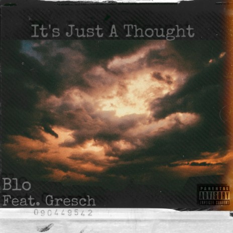 It's Just A Thought ft. Gresch | Boomplay Music