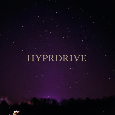 HYPRDRIVE | Boomplay Music