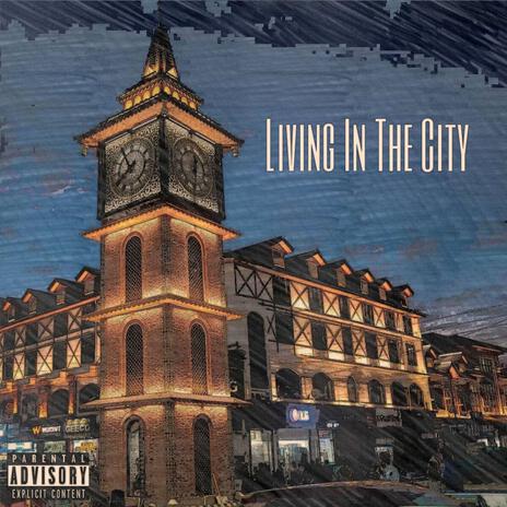 Living In The City | Boomplay Music