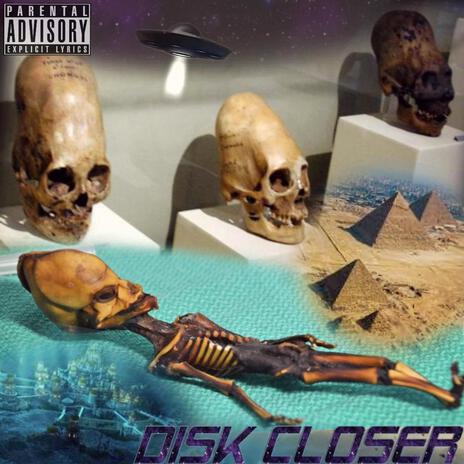 Disk Closer | Boomplay Music