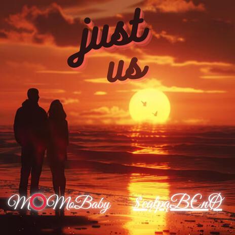 JUST US ft. MoMoBaby | Boomplay Music